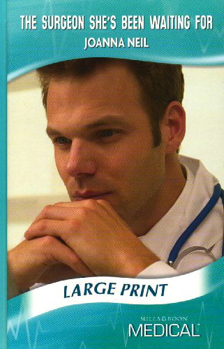 Book The Surgeon She's Been Waiting for (Mills & Boon Largeprint Medical) free