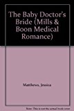 Book The Baby Doctor's Bride (Mills & Boon Medical Romance) free