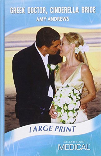 Book Greek Doctor, Cinderella Bride (Mills & Boon Largeprint Medical) free Book Greek Doctor, Cinderella Bride (Mills & Boon Largeprint Medical) free