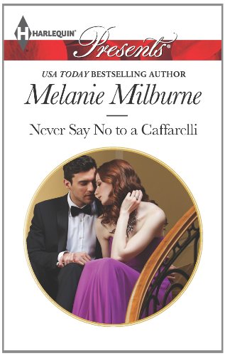 Book Never Say No To A Caffarelli (Mills & Boon Largeprint Romance) free