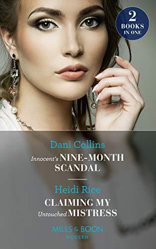 Book Innocent's Nine-Month Scandal: Innocent's Nine-Month Scandal (One Night With Consequences) / Claiming My Untouched Mistress (Mills & Boon Modern) free