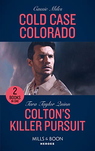 Book Cold Case Colorado / Colton's Killer Pursuit: Cold Case Colorado (An Unsolved Mystery Book) / Colton's Killer Pursuit (The Coltons of Grave Gulch) free