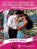 Book Ruthlessly Bedded by the Italian Billionaire (Mills & Boon Romance Largeprint) (Mills & Boon Largeprint Romance) free