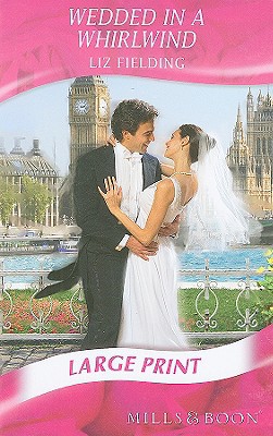 Book Wedded In A Whirlwind (mills & Boon Largeprint Romance) free