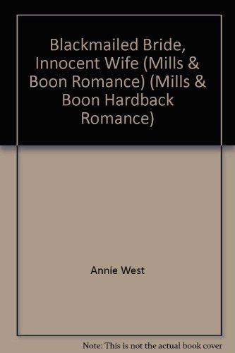 Book Blackmailed Bride, Innocent Wife (Mills & Boon Romance) (Mills & Boon Hardback Romance) free