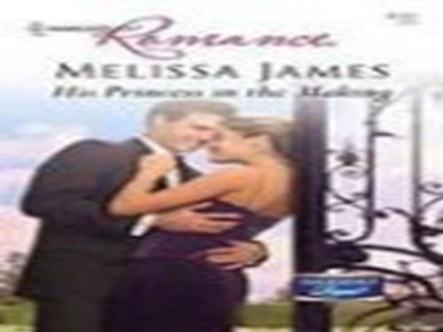 Book His Princess in the Making (Mills & Boon Romance) (Mills & Boon Hardback Romance) free