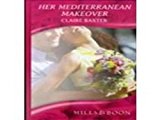 Book Her Mediterranean Makeover (Mills & Boon Hardback Romance) free