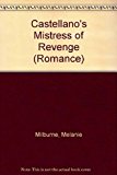 Book Castellano's Mistress of Revenge (Mills & Boon Hardback Romance) free
