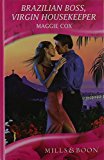 Book Brazilian Boss, Virgin Housekeeper (Mills & Boon Hardback Romance) free