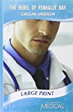 Book The Rebel Of Penhally Bay (Mills & Boon Medical Romance) free