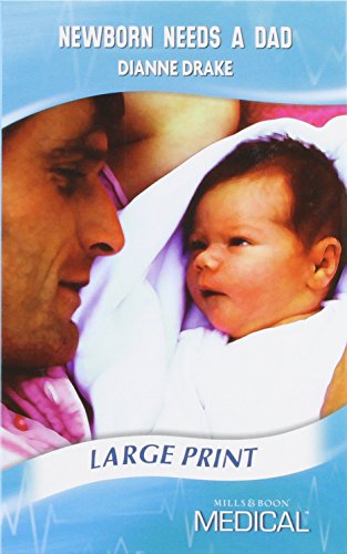 Book Newborn Needs A Dad (mills & Boon Largeprint Medical) free