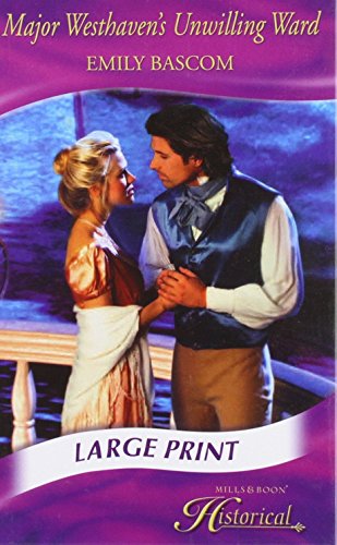 Book Major Westhaven's Unwilling Ward (Mills & Boon Largeprint Historical) free