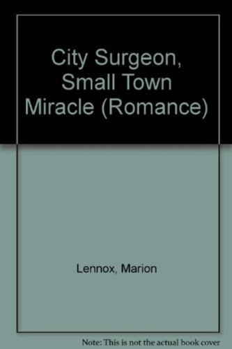 Book City Surgeon, Small Town Miracle free