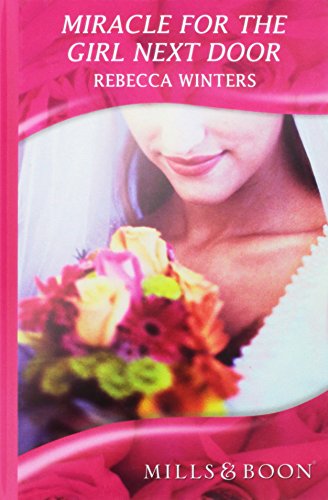Book Miracle For The Girl Next Door (mills & Boon Hardback Romance) free