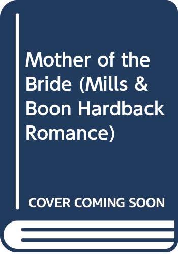 Book Mother of the Bride (Mills & Boon Hardback Romance) free