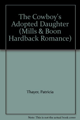 Book The Cowboy's Adopted Daughter (Mills & Boon Hardback Romance) free