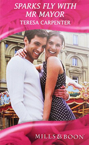 Book Sparks Fly with Mr Mayor (Mills & Boon Hardback Romance) free
