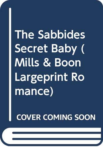 Book The Sabbides Secret Baby (Mills & Boon Largeprint Romance) free
