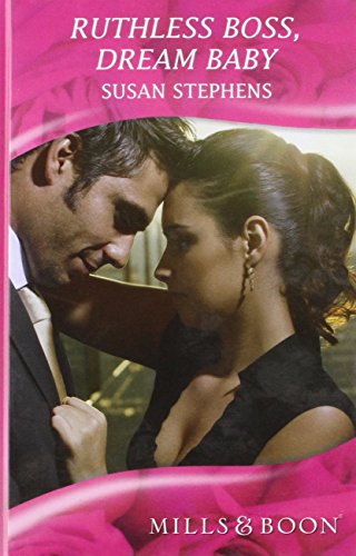 Book Ruthless Boss, Dream Baby (Mills & Boon Hardback Romance) free