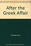 Book After the Greek Affair (Mills & Boon Hardback Romance) free