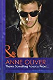 Book There's Something About a Rebel... (Mills & Boon Hardback Romance) free