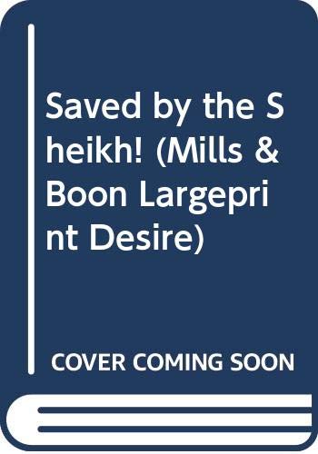 Book Saved by the Sheikh! (Mills & Boon Largeprint Desire) free