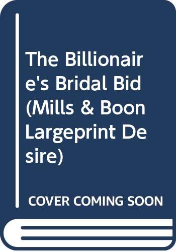 Book The Billionaire's Bridal Bid (Mills & Boon Largeprint Desire) free