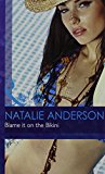 Book Blame It On The Bikini (mills & Boon Hardback Romance) free