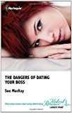 Book The Dangers Of Dating Your Boss free