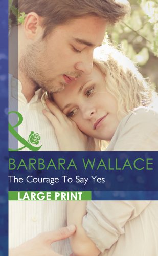 Book The Courage To Say Yes (Mills & Boon Largeprint Romance) free