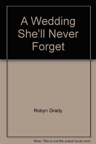 Book A Wedding She'll Never Forget (Mills & Boon Largeprint Desire) free