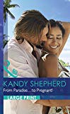 Book From Paradise...To Pregnant! (Mills & Boon Largeprint Romance) free