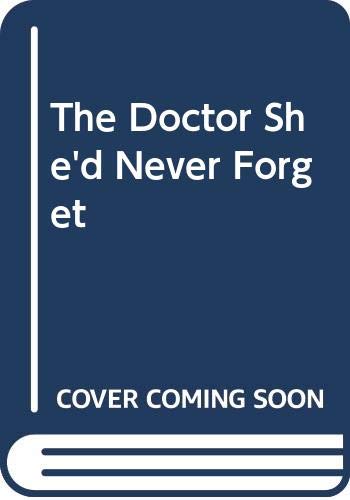 Book The Doctor She'd Never Forget free