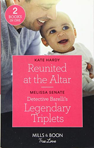 Book Reunited At The Altar: Reunited at the Altar / Detective Barelli's Legendary Triplets (the Wyoming Multiples) free