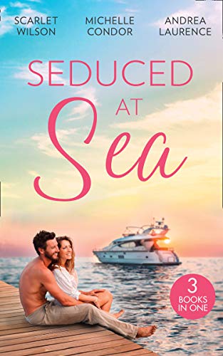 Book Seduced At Sea: His Last Chance at Redemption (Dark, Demanding and Delicious) / Holiday with the Millionaire (Tycoons in a Million) / More Than He Expected (Millionaires of Manhattan) free