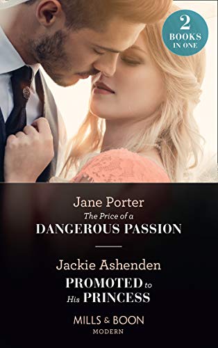 Book The Price Of A Dangerous Passion / Promoted To His Princess free