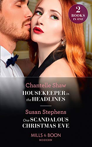 Book Housekeeper In The Headlines / One Scandalous Christmas Eve: Housekeeper in the Headlines / One Scandalous Christmas Eve (Modern) free