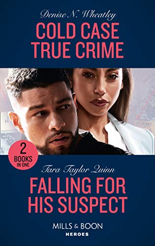 Book Cold Case True Crime / Falling For His Suspect: Cold Case True Crime (An Unsolved Mystery Book) / Falling for His Suspect (Where Secrets are Safe) free