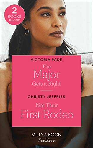Book The Major Gets It Right / Not Their First Rodeo: The Major Gets it Right (The Camdens of Montana) / Not Their First Rodeo (Twin Kings Ranch) free