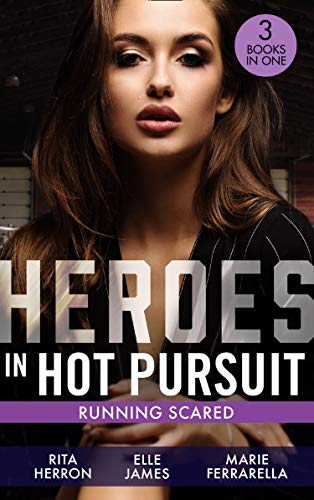 Book Heroes In Hot Pursuit: Running Scared: Hideaway at Hawk's Landing (Badge of Justice) / Three Courageous Words / In His Protective Custody free
