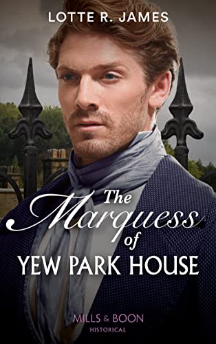 Book The Marquess Of Yew Park House (Gentlemen of Mystery) free