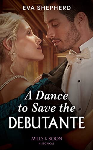 Book A Dance To Save The Debutante: Book 1 (Those Roguish Rosemonts) free