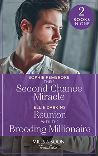 Book Their Second Chance Miracle / Reunion With The Brooding Millionaire: Their Second Chance Miracle (The Heirs of Wishcliffe) / Reunion with the Brooding Millionaire (The Kinley Legacy) free