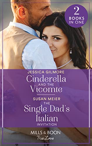 Book Cinderella And The Vicomte / The Single Dad's Italian Invitation: Cinderella and the Vicomte (The Princess Sister Swap) / The Single Dad's Italian Invitation (A Billion-Dollar Family) free