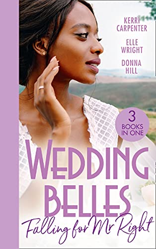 Book Wedding Belles: Falling For Mr Right: Bayside's Most Unexpected Bride (Saved by the Blog) / Because of You / When I'm with You free