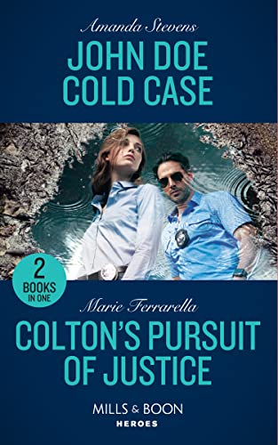 Book John Doe Cold Case / Colton's Pursuit Of Justice: John Doe Cold Case (A Procedural Crime Story) / Colton's Pursuit of Justice (The Coltons of Colorado): Book 2 free