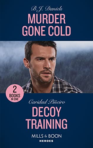 Book Murder Gone Cold / Decoy Training: Murder Gone Cold (A Colt Brothers Investigation) / Decoy Training (K-9s on Patrol): Book 1 free