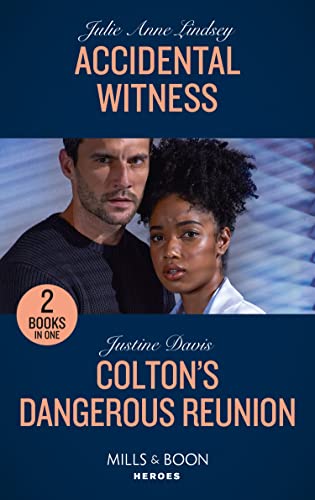 Book Accidental Witness / Colton's Dangerous Reunion: Accidental Witness (Heartland Heroes) / Colton's Dangerous Reunion (The Coltons of Colorado): Book 5 free