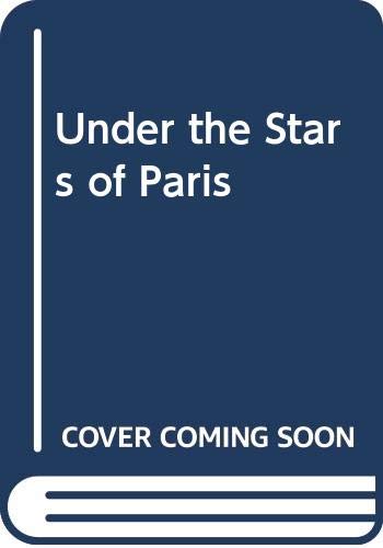 Book Under The Stars Of Paris (mills & Boon Classics) free