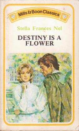 Book Destiny Is A Flower (mills & Boon Classics No. C153) free